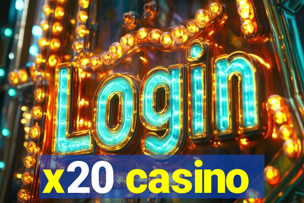 x20 casino